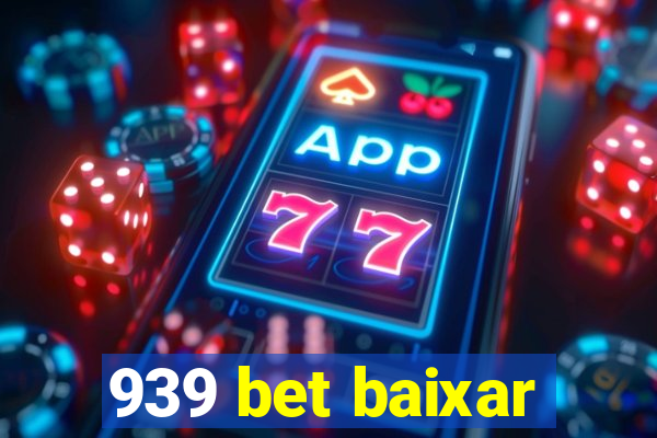 939 bet baixar